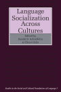 Language Socialization across Cultures