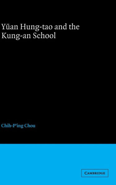 Yüan Hung-tao and the Kung-an School