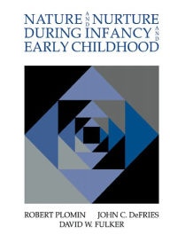 Title: Nature and Nurture during Infancy and Early Childhood, Author: Robert Plomin