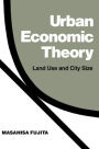 Urban Economic Theory: Land Use and City Size