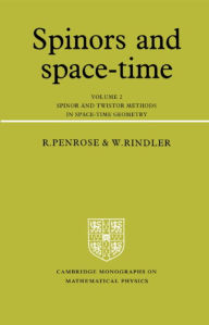 Title: Spinors and Space-Time: Volume 2, Spinor and Twistor Methods in Space-Time Geometry, Author: Roger Penrose