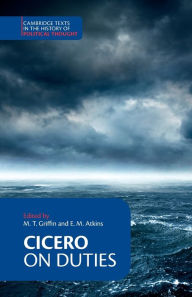 Title: Cicero: On Duties / Edition 1, Author: Marcus Tullius Cicero