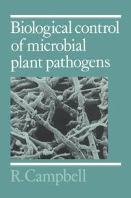 Title: Biological Control of Microbial Plant Pathogens, Author: R. Campbell
