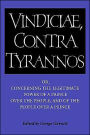 Brutus: Vindiciae, contra tyrannos: Or, Concerning the Legitimate Power of a Prince over the People, and of the People over a Prince