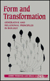 Form and Transformation: Generative and Relational Principles in Biology
