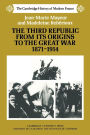 The Third Republic from its Origins to the Great War, 1871-1914