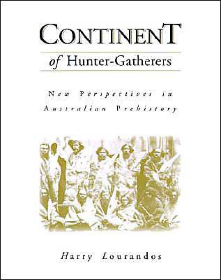 Continent of Hunter-Gatherers: New Perspectives in Australian Prehistory
