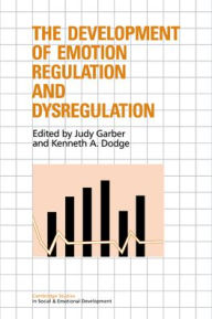 Title: The Development of Emotion Regulation and Dysregulation, Author: Judy Garber