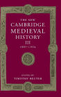 The New Cambridge Medieval History: Volume 3, c.900-c.1024