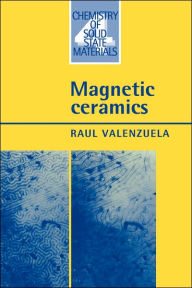 Title: Magnetic Ceramics, Author: Raul Valenzuela