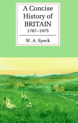 A Concise History of Britain, 1707-1975