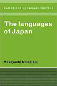 Title: The Languages of Japan / Edition 1, Author: Masayoshi Shibatani