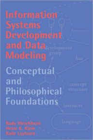 Title: Information Systems Development and Data Modeling: Conceptual and Philosophical Foundations, Author: Rudy Hirschheim