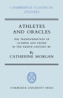 Athletes and Oracles: The Transformation of Olympia and Delphi in the Eighth Century BC