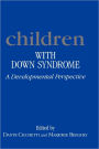 Children with Down Syndrome: A Developmental Perspective