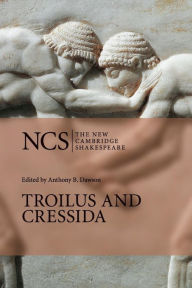 Troilus and Cressida (The New Cambridge Shakespeare series) / Edition 1