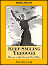 Keep Smiling Through: Women in the Second World War