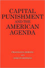 Capital Punishment and the American Agenda / Edition 1