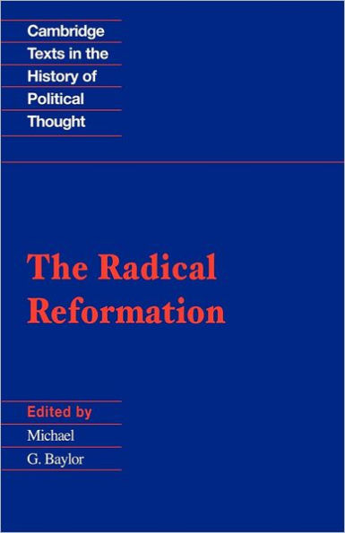 The Radical Reformation / Edition 1