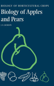 Title: The Biology of Apples and Pears, Author: John E. Jackson