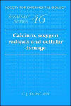 Alternative view 1 of Calcium, Oxygen Radicals and Cellular Damage