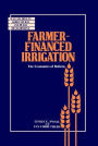 Farmer-Financed Irrigation: The Economics of Reform