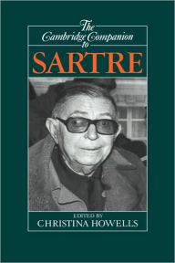 Title: The Cambridge Companion to Sartre, Author: Christina Howells