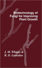 Biotechnology of Fungi for Improving Plant Growth