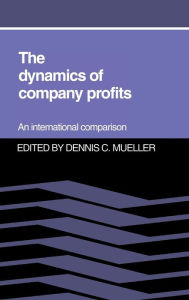 Title: The Dynamics of Company Profits, Author: Dennis C. Mueller