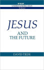 Jesus and the Future / Edition 1