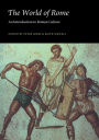 The World of Rome: An Introduction to Roman Culture / Edition 1
