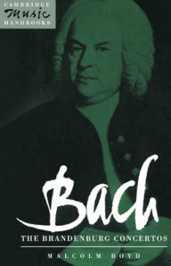 Title: Bach: The Brandenburg Concertos, Author: Malcolm Boyd