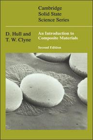 Title: An Introduction to Composite Materials / Edition 2, Author: D. Hull