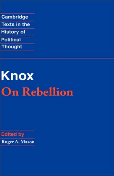 Knox: On Rebellion