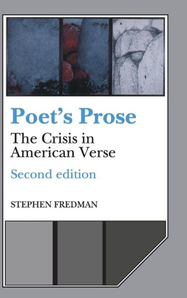 Poet's Prose: The Crisis in American Verse / Edition 2