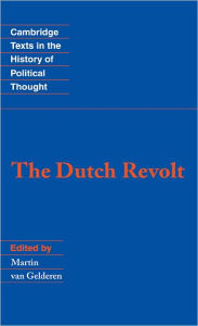 Title: The Dutch Revolt, Author: Martin van Gelderen