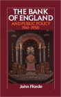 The Bank of England and Public Policy, 1941-1958