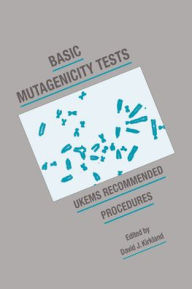 Title: Basic Mutagenicity Tests: UKEMS Recommended Procedures, Author: David J. Kirkland