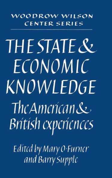 The State and Economic Knowledge: The American and British Experiences