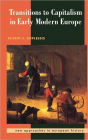 Transitions to Capitalism in Early Modern Europe