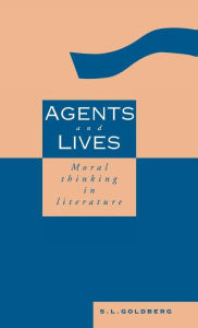 Title: Agents and Lives, Author: S. L. Goldberg