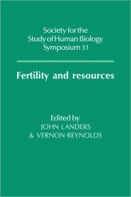 Title: Fertility and Resources, Author: John Landers