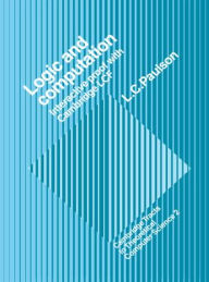 Title: Logic and Computation: Interactive Proof with Cambridge LCF, Author: Lawrence C. Paulson