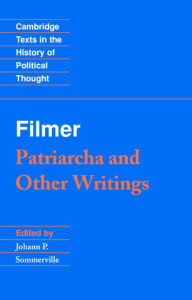 Title: Filmer: 'Patriarcha' and Other Writings, Author: Robert Filmer