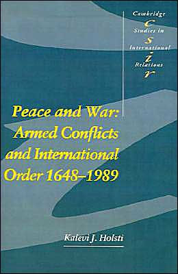 Peace and War: Armed Conflicts and International Order, 1648-1989 / Edition 1