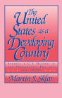 The United States as a Developing Country: Studies in U.S. History in the Progressive Era and the 1920s