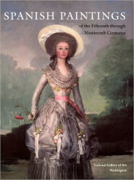 Title: Spanish Paintings of the Fifteenth through Nineteenth Centuries, Author: Jonathan Brown