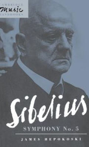 Title: Sibelius: Symphony No. 5, Author: James Hepokoski
