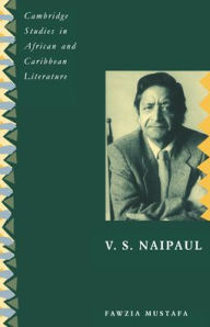 Title: V. S. Naipaul, Author: Fawzia Mustafa
