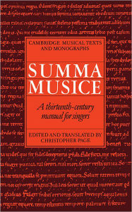 Title: Summa Musice: A Thirteenth-Century Manual for Singers, Author: Christopher Page